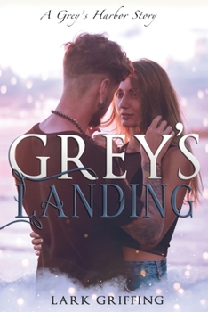 Paperback Grey's Landing: A Grey's Harbor Story Book