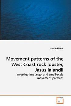 Paperback Movement patterns of the West Coast rock lobster, Jasus lalandii Book