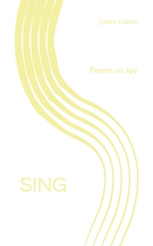 Paperback Sing: Poems on Joy Book