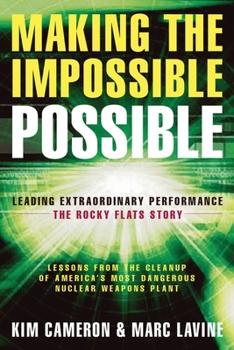 Paperback Making the Impossible Possible: Leading Extraordinary Performance -- The Rocky Flats Story Book