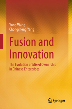 Hardcover Fusion and Innovation: The Evolution of Mixed Ownership in Chinese Enterprises Book