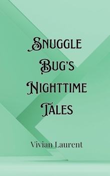Paperback Snuggle Bug's Nighttime Tales Book
