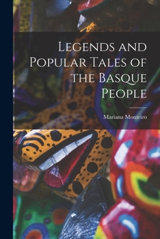 Legends And Popular Tales Of The Basque People