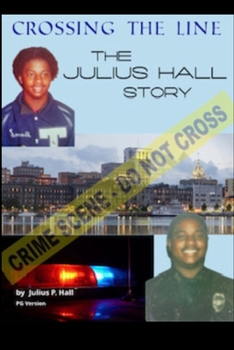 Paperback Crossing the Line: The Julius Hall Story PG Version Book