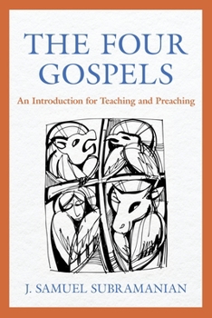 Paperback The Four Gospels: An Introduction for Teaching and Preaching Book