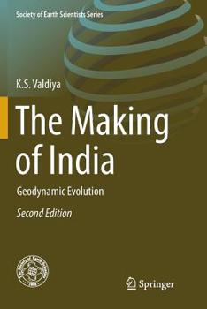 Paperback The Making of India: Geodynamic Evolution Book