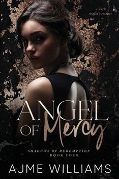 Paperback Angel of Mercy (Luca and Aria): A Dark, Mafia Romance Book
