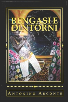 Paperback Bengasi e dintorni [Italian] Book