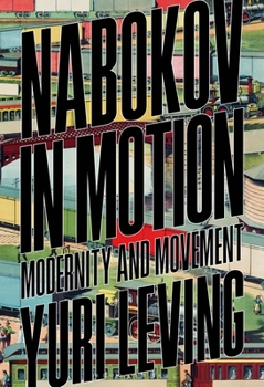 Hardcover Nabokov in Motion: Modernity and Movement Book