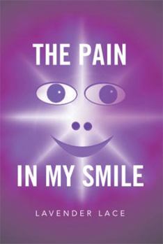 Paperback The Pain in My Smile Book