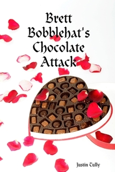 Paperback Brett Bobblehat's Chocolate Attack Book