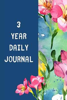 3 Year Daily Journal: Ultimate Prompt 3 Year Journal One Line A Day Memory Lined Notebook. This is a 6X9 375 Page Diary To Jot Daily Memories In. Makes A Great Birthday, Anniversary or Just Because Gi