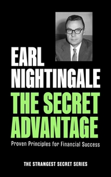 Paperback The Secret Advantage: Proven Principles for Financial Success Book