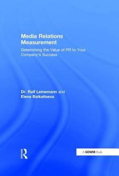 Media Relations Measurement: Determining The Value Of PR To Your Company's Success