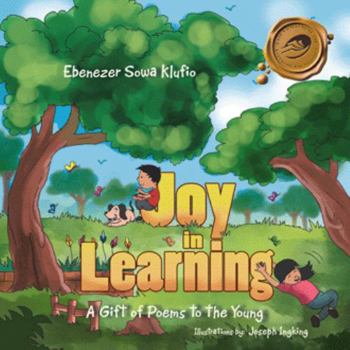 Joy in Learning: A Gift of Poems to the Young