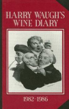 Hardcover Harry Waugh's Wine Diary 1982-1986 Book