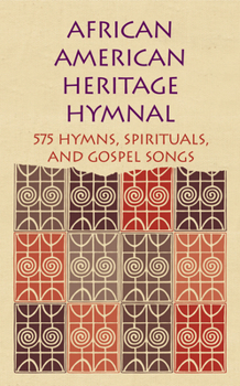Hardcover African American Heritage Hymnal: 575 Hymns, Spirituals, and Gospel Songs Book
