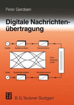 Paperback Digitale Nachrichtenübertragung: Grundlagen, Systeme, Technik, Praktische Anwendungen [German] Book