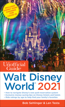 Paperback The Unofficial Guide to Walt Disney World 2021 Book