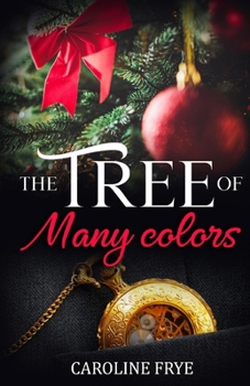 Paperback The Tree of Many Colors: An Historical Fiction Adventure Book