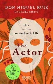 Paperback The Actor: How to Live an Authentic Life Book