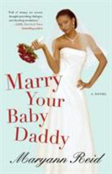 Paperback Marry Your Baby Daddy Book