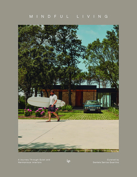 MINDFUL LIVING: Embracing Nature in Design