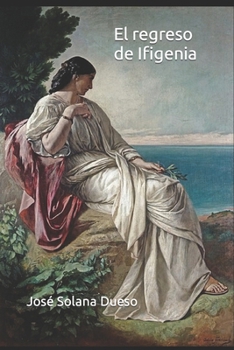 Paperback El regreso de Ifigenia [Spanish] Book