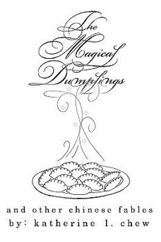 Paperback The Magical Dumplings and Other Chinese Fables Book