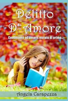 Paperback Delitto d'Amore: " Continuer [Italian] Book