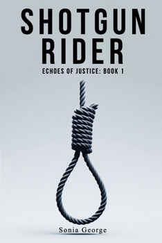 Shotgun Rider (Echoes of Justice)