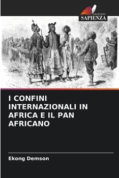 Paperback I Confini Internazionali in Africa E Il Pan Africano [Italian] Book