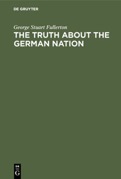 Hardcover The Truth about the German Nation Book