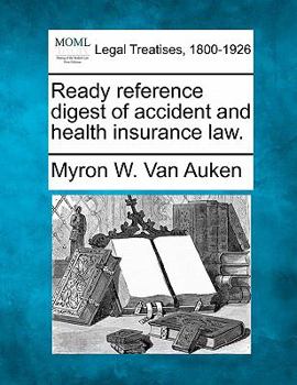 Paperback Ready Reference Digest of Accident and Health Insurance Law. Book