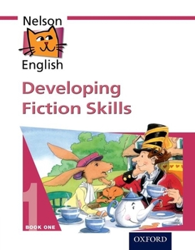 Paperback Nelson English - Book 1 Developing Fiction Skills Book