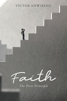 Paperback Faith: The First Principle Book