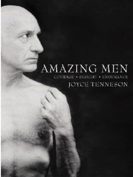 Hardcover Amazing Men: Courage, Insight, Endurance Book