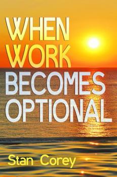 Paperback When Work Becomes Optional Book