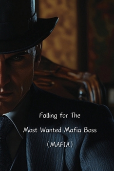 Paperback Falling for The Most Wanted Mafia Boss (MAFIA) Book