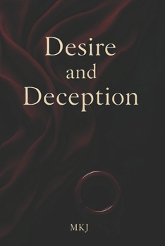 Desire and Deception