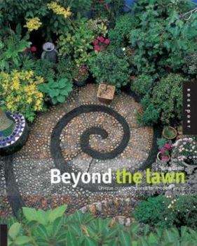 Paperback Beyond the Lawn: Unique Outdoor Spaces for Modern Living Book