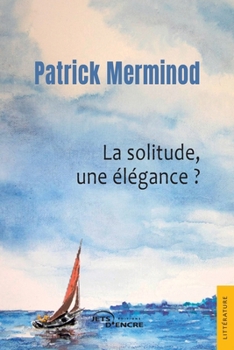 Paperback La solitude, une élégance ? [French] Book