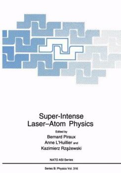 Paperback Super-Intense Laser--Atom Physics Book