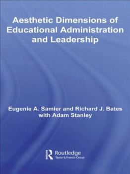 Paperback The Aesthetic Dimensions of Educational Administration & Leadership Book