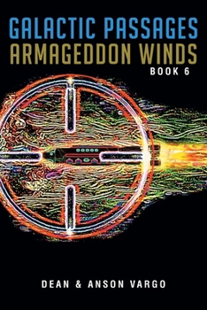 Paperback Galactic Passages: Armageddon Winds Book