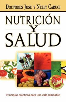 Paperback Nutrición Y Salud: Principios Prácticos Para Una Vida Saludable [Spanish] Book
