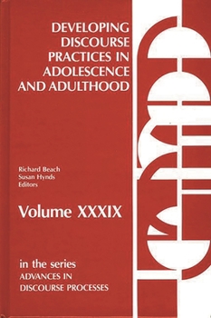 Hardcover Developing Discourse Practices in Adolescence and Adulthood Book