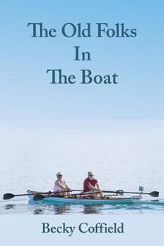 Paperback The Old Folks in the Boat Book