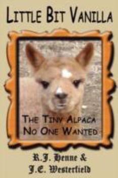 Paperback Little Bit Vanilla: The Tiny Alpaca No One Wanted Book