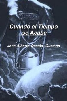 Paperback Cuando el Tiempo se Acabe [Spanish] Book